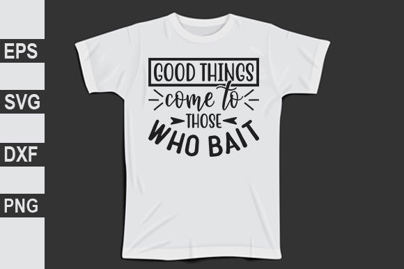 Christian Svg Design, Good Things Come T
