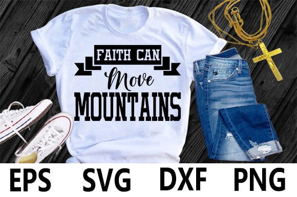 Christian T-shirt Design, Faith Can