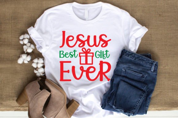 JESUS BEST GIFT EVER T-SHIRT DESIGN: A Versatile Expression of Faith and Style