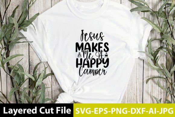 Jesus Makes Me a Happy Camper SVG Design: A Practical Guide for Creators and Entrepreneurs