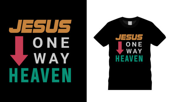 Jesus One Way Heaven Typography T Shirt