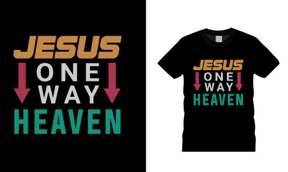 Jesus One Way Heaven Typography T-shirt